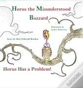 Horus, The Misunderstood Buzzard And Friends