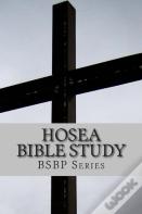 Hosea Bible Study - Bsbp Series