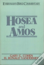 Hosea & Amos- Everyman'S Bible Commentary