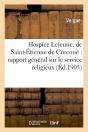 Hospice Lejeune, De Saint-Etienne De Corcoue : Rapport General Sur Le Service Religieux - Preview