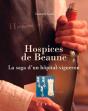Hospices De Beaune ; La Saga D'Un Hôpital-Vigneron - Preview