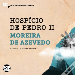 Capa do artigo Hospício De Pedro Ii: Trechos Selecionados De "O Rio De Janeiro"
