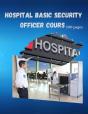 Hospital Basic Security Officer Cours - Preview