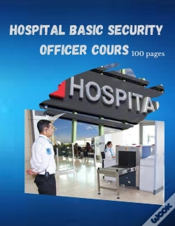 Capa do artigo Hospital Basic Security Officer Cours