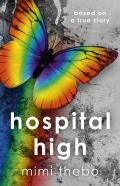 Hospital High Â€“ Based On A True Story