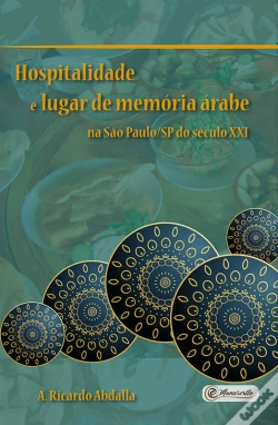 Capa do artigo Hospitalidade E Lugar De Memória Árabe Na São Paulo/Sp Do Século Xxi