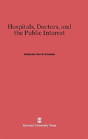 Hospitals, Doctors And The Public Interest - Preview