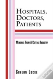 Hospitals, Doctors, Patients