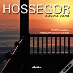 Capa do artigo Hossegor ; L'Elegance Oceane