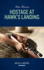 Hostage At Hawk'S Landing - Preview