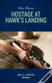 Hostage At Hawk'S Landing