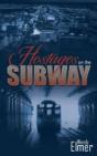 Hostages On The Subway - Preview