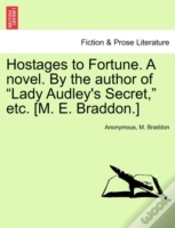 Capa do artigo Hostages To Fortune. A Novel. By The Author Of "Lady Audley