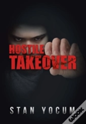 Hostile Takeover