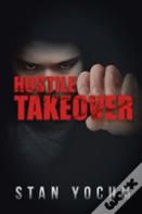 Hostile Takeover