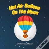 Hot Air Balloon On The Moon