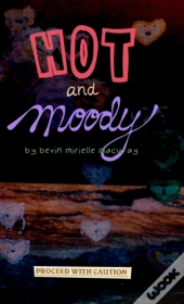 Hot And Moody