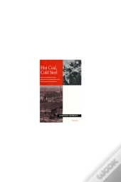 Hot Coal, Cold Steel