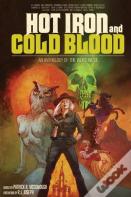 Hot Iron And Cold Blood