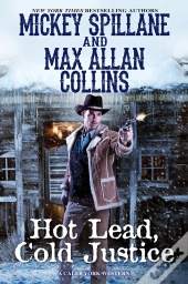 Hot Lead, Cold Justice