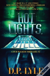 Hot Lights, Cold Steel