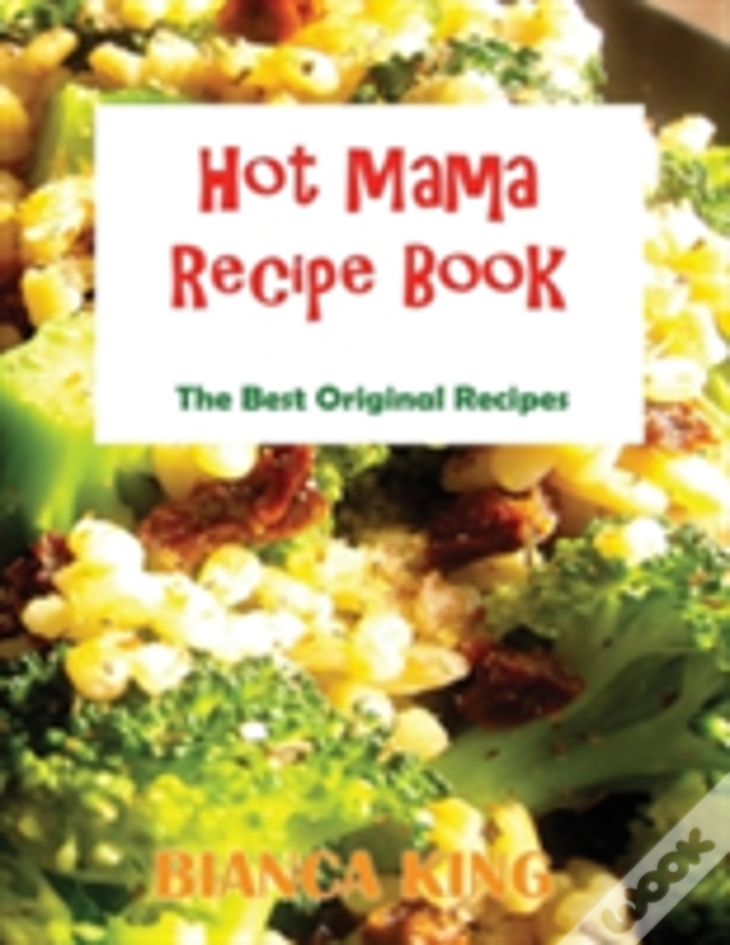 Hot Mama Recipes