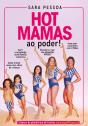 Hot Mamas ao Poder! - Preview