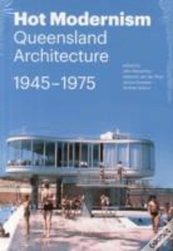 Capa do artigo Hot Modernism: Queensland Architecture 1945-1975