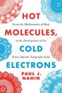 Hot Molecules, Cold Electrons - Preview
