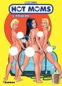 Hot Moms - Integrale - Preview