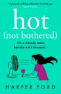 Hot Not Bothered - Preview