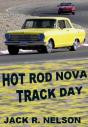 Hot Rod Nova Track Day - Preview