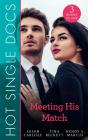 Hot Single Docs: Meeting His Match - Preview