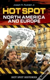 Hot Spot: North America And Europe