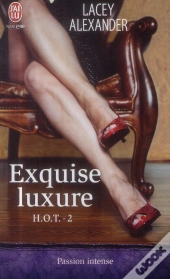 H.O.T. T.2 ; Exquise Luxure