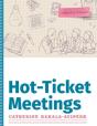 Hot-Ticket Meetings - Preview