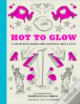 Hot To Glow