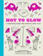 Hot To Glow - Preview