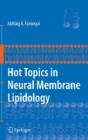 Hot Topics In Neural Membrane Lipidology - Preview