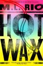 Hot Wax - Preview