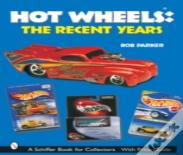 Hot Wheelsâ® The Recent Years