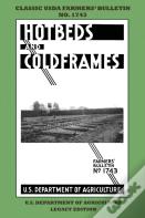 Hotbeds And Coldframes (Legacy Edition)