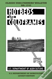 Hotbeds And Coldframes (Legacy Edition)