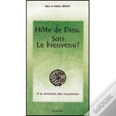 Hôte De Dieu, Sois Le Bienvenu !