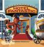 Hotel Fantastic - Preview