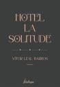 Hotel La Solitude - Preview