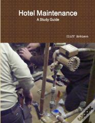 Hotel Maintenance; A Study Guide