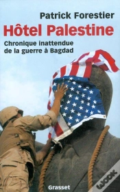 Capa do artigo Hôtel Palestine ; Chronique Inattendue De La Guerre À Bagdad