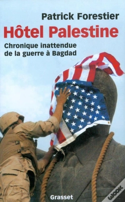 Capa do artigo Hôtel Palestine ; Chronique Inattendue De La Guerre À Bagdad