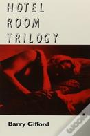 Hotel Room Trilogy